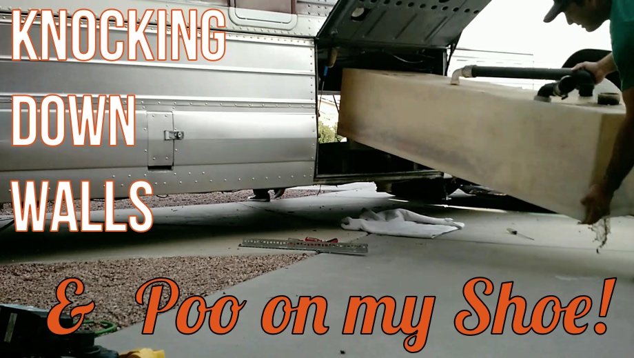 Bus Renovation - Part Five - Knocking Down Walls and Poo on My Shoe