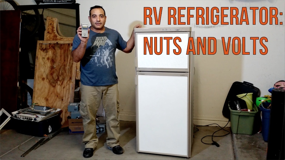 The Nuts and Volts of our RV Refrigerator