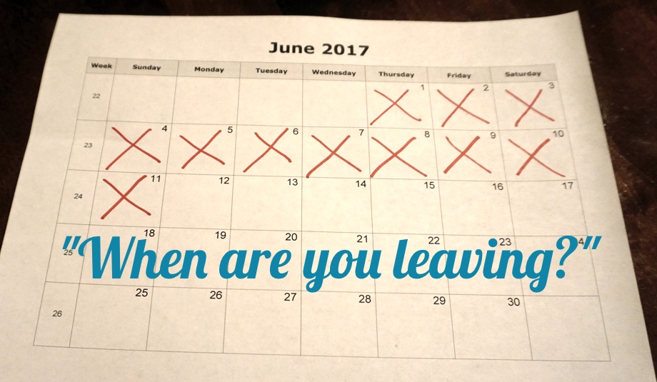 “When are you leaving?”