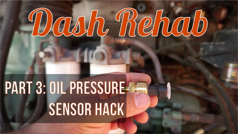 Dash Rehab Part 3:  Hacking the New Oil Pressure Gauge Sensor