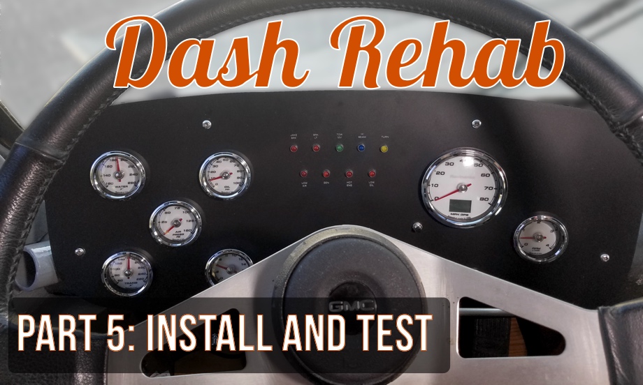 Dash Rehab Part 5: Gauge Overview and Test Drive