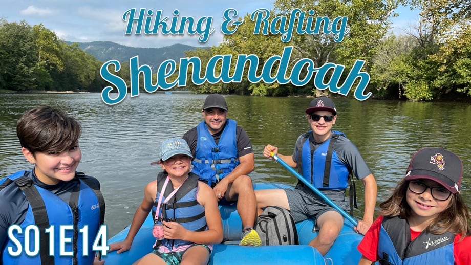 Hiking and Rafting in Shenandoah